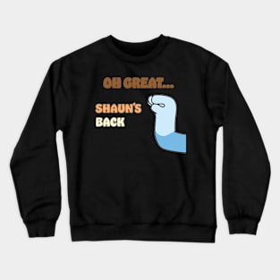 Shaun's Back Crewneck Sweatshirt